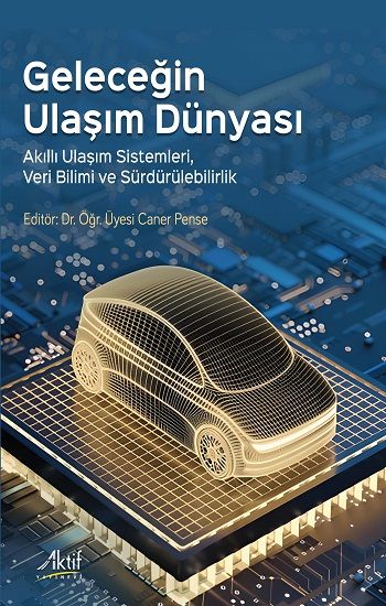 Geleceğin Ulaşım Dünyası - Aktif Yayınevi Kitap