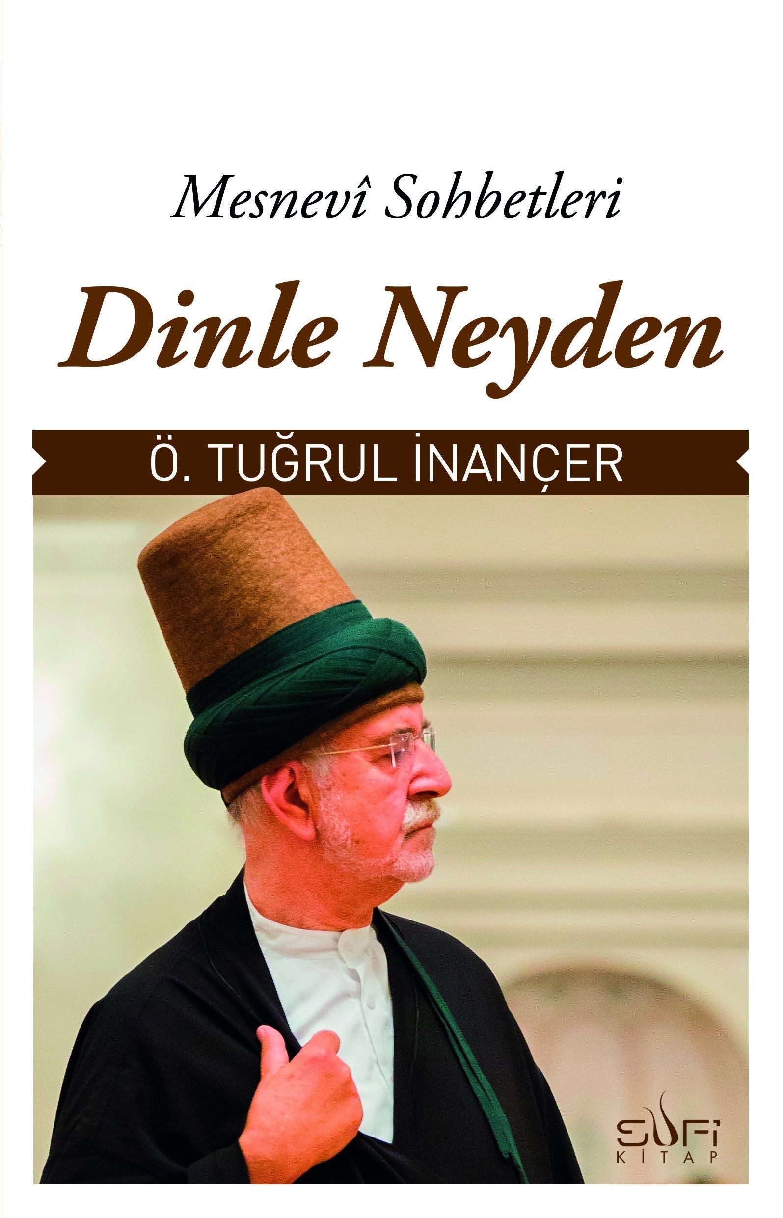 Dinle Neyden Ömer Tuğrul İnançer Türkçe kitap kapağı