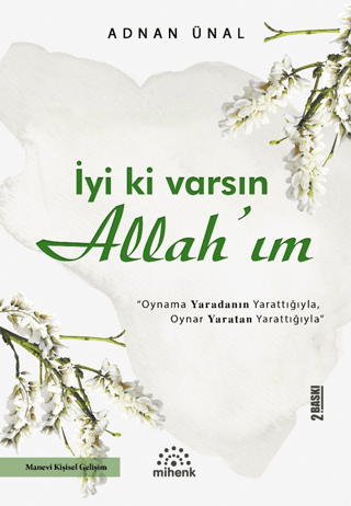 İyi Ki varsın Allah'ım - Mihenk Kitap Kitap