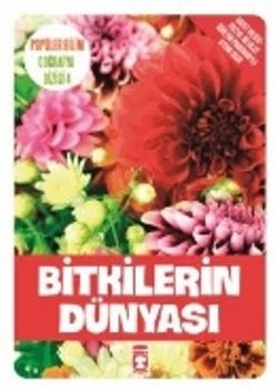 Bitkilerin Dünyası - Timaş Çocuk Kitap