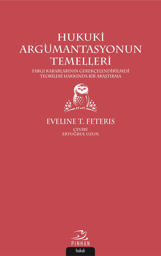 Hukuki Argümantasyonun Temelleri - Pinhan Yayıncılık Kitap