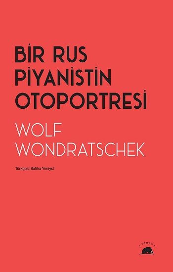 Bir Rus Piyanistin Otoportresi - Kolektif Kitap Kitap