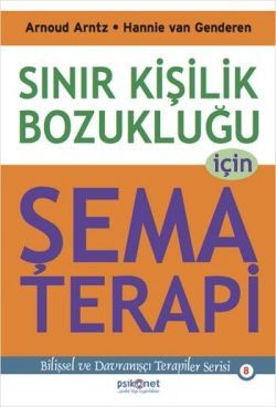 Sınır Kişilik Bozukluğu İçin Şema Terapi - Arnoud Arntz, Genel Psikoloji Türkçe kitap kapağı