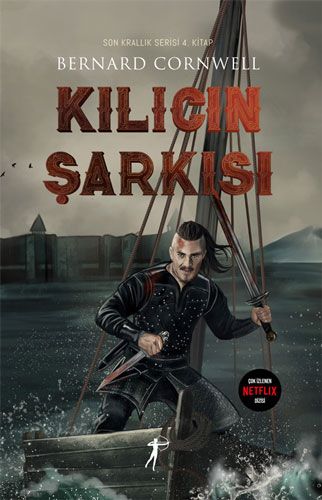 Kılıcın Şarkısı - Son Krallık Serisi 4. Kitap - Artemis Yayınları Kitap