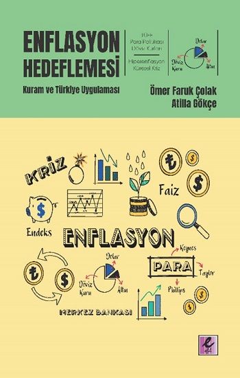 Enflasyon Hedeflemesi - Kuram Ve Türkiye Uygulaması - Efil Yayınevi Kitap