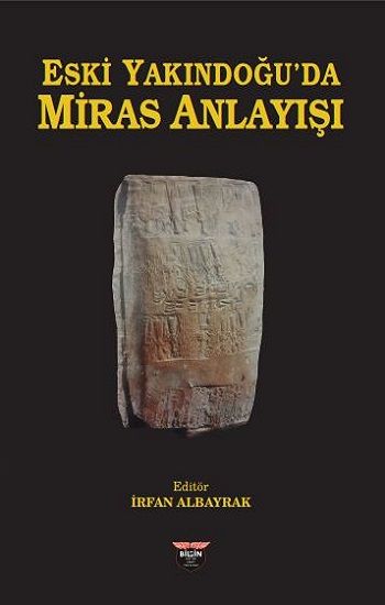 Eski Yakındoğu'da Miras Anlayışı - Bilgin Kültür Sanat Kitap