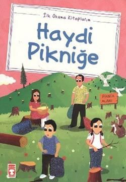 Haydi Pikniğe Mustafa Orakçı Türkçe çocuk kitabı kapağı