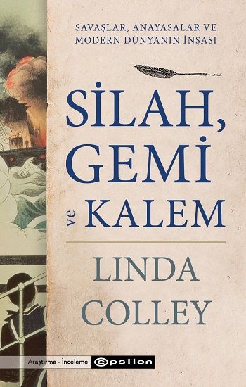 Silah, Gemi ve Kalem - Epsilon Yayınları Kitap
