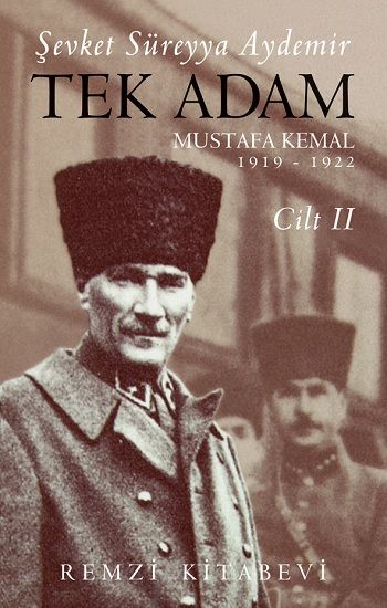 Tek Adam 2.Cilt Mustafa Kemal 1919 – 1922 - Remzi Kitabevi Kitap