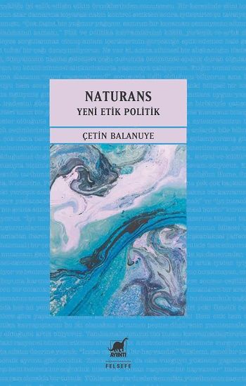 Naturans 2: Yeni Etik Politik - Ayrıntı Yayınları Kitap