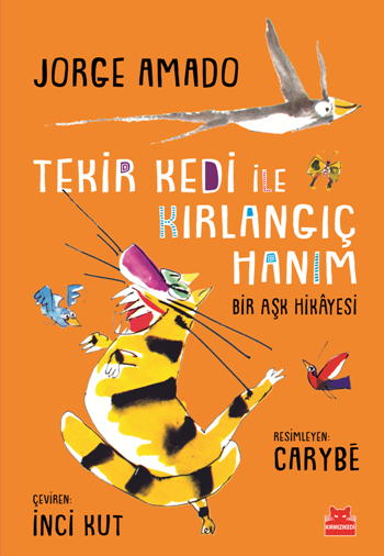 Tekir Kedi İle Kırlangıç Hanım Bir Aşk Hikayesi - Kırmızı Kedi Yayınevi Kitap
