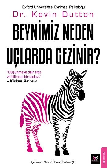 Beynimiz Neden Uçlarda Gezinir? - Beyaz Baykuş Yayınları Kitap