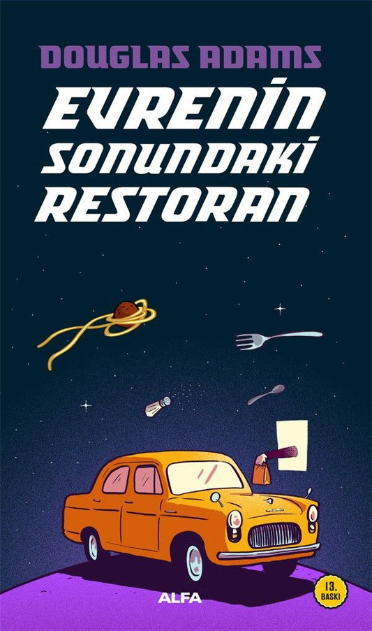 Evrenin Sonundaki Restoran - Otostopçunun Galaksi Rehberi Serisi 2 - Alfa Yayınları Kitap