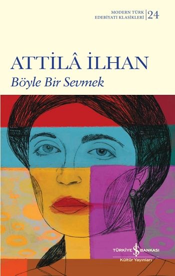 Böyle Bir Sevmek - İş Bankası Kültür Yayınları Kitap