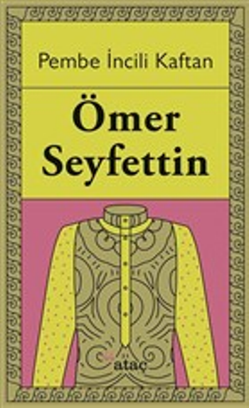 Pembe İncili Kaftan - Ataç Yayınları Kitap