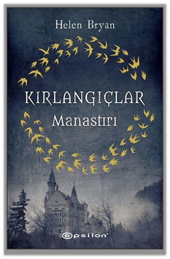 Kırlangıçlar Manastırı - Epsilon Yayınları Kitap