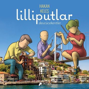 Lilliputlar - Devcücekentler - Desen Yayınları Kitap