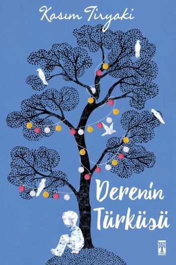 Derenin Türküsü - Hebo - Genç Timaş Kitap