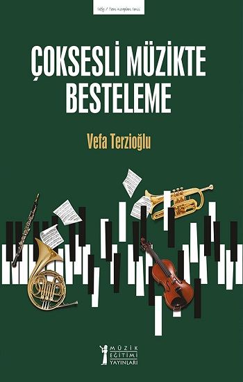 Çoksesli Müzikte Besteleme - Müzik Eğitimi Yayınları Kitap