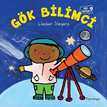 Gök Bilimci Ne Yapar? - Domingo Yayınevi Kitap