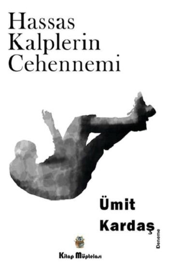 Hassas Kalplerin Cehennemi - Kitap Müptelası Yayınları Kitap