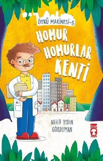 Homur Homurlar Kenti - Timaş Çocuk Kitap