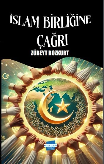 İslam Birliğine Çağrı - Kalem Lügat Yayıncılık Kitap