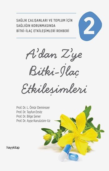A’dan Z’ye Bitki-İlaç Etkileşimleri -2 - Hayykitap Kitap