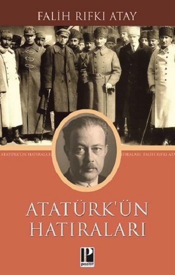Atatürk'ün Hatıraları 1914-1919 - Pozitif Yayınları Kitap