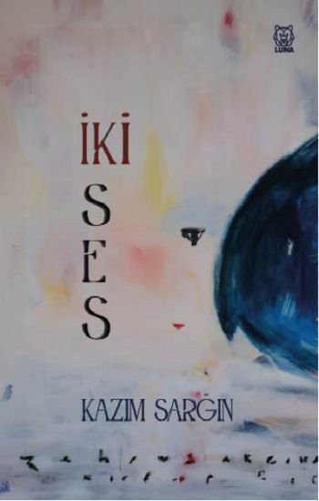 İki Ses - Luna Yayınları Kitap