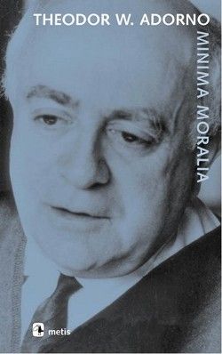 Minima Moralia: Sakatlanmış Yaşamdan Yansımalar - Metis Yayınları Kitap