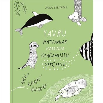 Yavru Hayvanlar Hakkında Olağanüstü Gerçekler (Ciltli) - MEAV Yayıncılık Kitap
