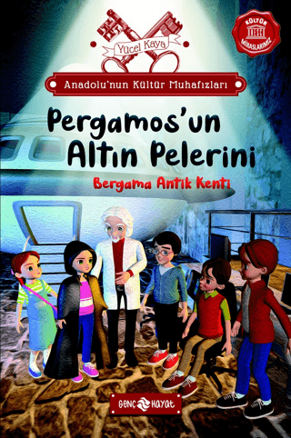 Anadolu’nun Kültür Muhafızları - 2 Pergamos’un Altın Pelerini - Genç Hayat Kitap