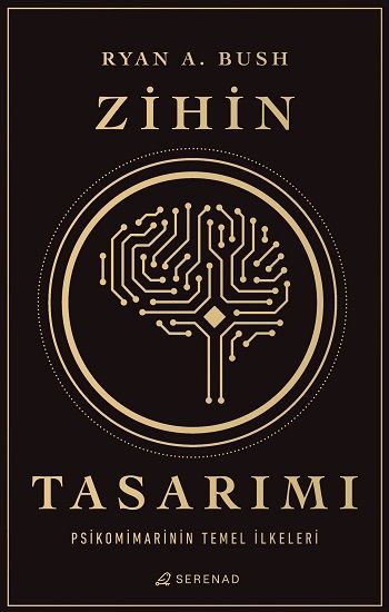 Zihin Tasarımı: Psikomimarinin Temel İlkeleri - Serenad Yayınevi Kitap