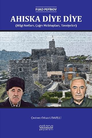 Ahıska Diye Diye - Astana Yayınları Kitap