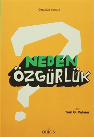 Neden Özgürlük - Orion Kitabevi Kitap