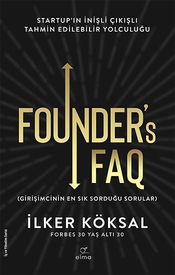 Founder’s FAQ - Girişimcinin En Sık Sorduğu Sorular - Elma Yayınevi Kitap