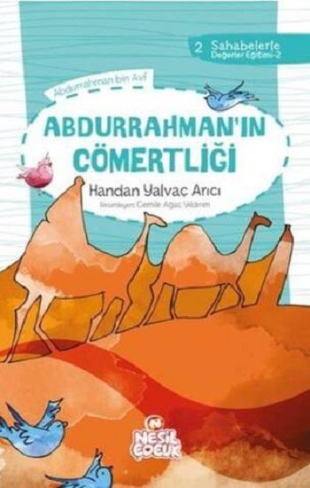 Abdurrahman`ın Cömertliği - Nesil Çocuk Yayınları Kitap