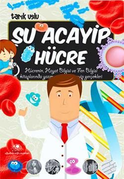 Şu Acayip Hücre - Uğurböceği Yayınları Kitap