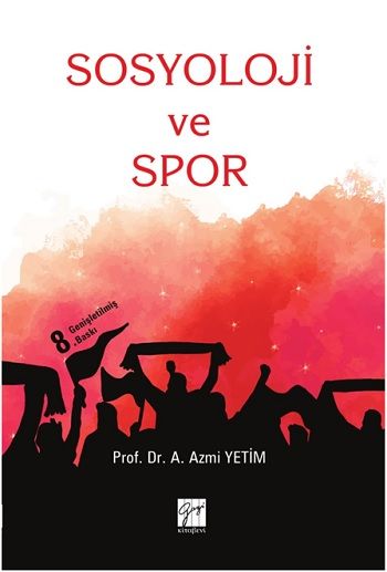 Sosyoloji ve Spor - Gazi Kitabevi Kitap