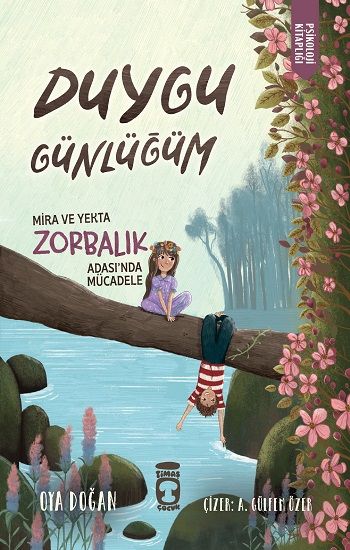 Duygu Günlüğüm - Timaş Çocuk Kitap