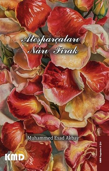 Ateşparçaları Narı Firak - KMD Yayınları Kitap
