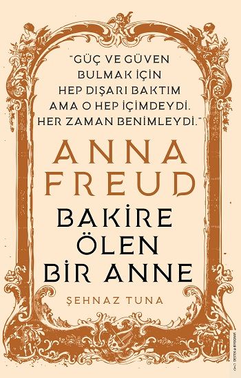 Anna Freud - Bakire Ölen Bir Anne - Destek Yayınları Kitap