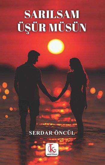 Sarılsam Üşür müsün - Kamutay Yayınları Kitap