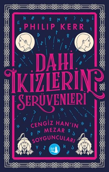 Dahi İkizlerin Serüvenleri - Cengiz Han'ın Mezar Soyguncuları - Büyülü Fener Yayınları Kitap