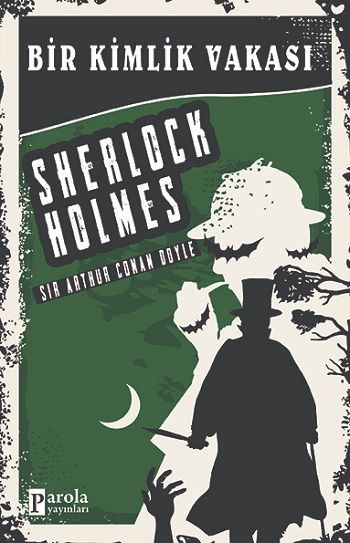 Bir Kimlik Vakası - Sherlock Holmes - Parola Yayınları Kitap