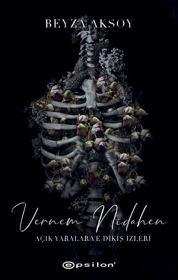 Vernem Nidahen - Açık Yaralar ve Dikiş İzleri 2 - Epsilon Yayınları Kitap