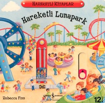 Hareketli Lunapark - İş Bankası Kültür Yayınları Kitap