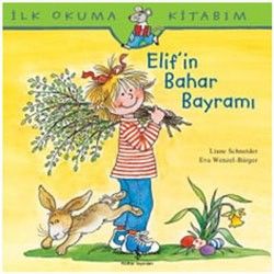 İlk Okuma Kitabım - Elif’in Bahar Bayramı - İş Bankası Kültür Yayınları Kitap
