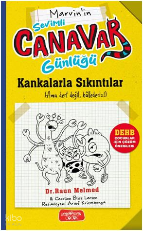 Marvin'in Sevimli Canavar Günlüğü - Kankalarla Sıkıntılar - Yediveren Çocuk Kitap